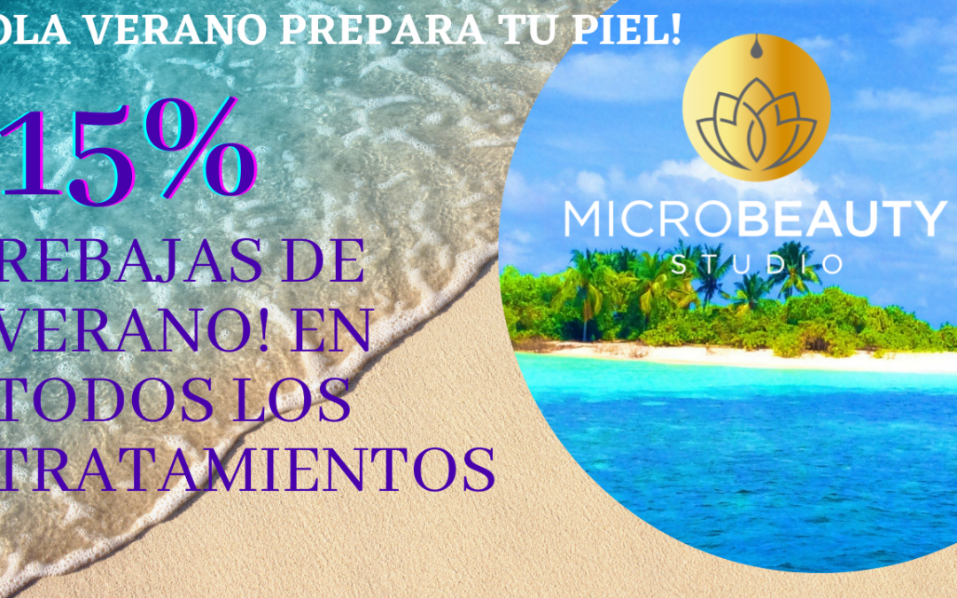 🌞 ¡Rebajas de Verano 2023 en Microbeauty Studio! 🌞